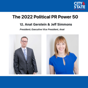 Jeff and Anat's headshots. The text reads: City and State, The 2022 Political PR Power 50, 12. Anat Gerstein & Jeff Simmons. President, Executive Vice President, Anat. 